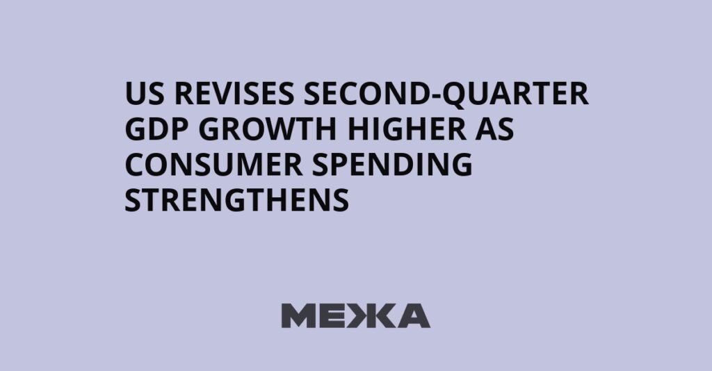 US Revises Second-Quarter GDP Growth Higher as Consumer Spending Strengthens | Ukraine news